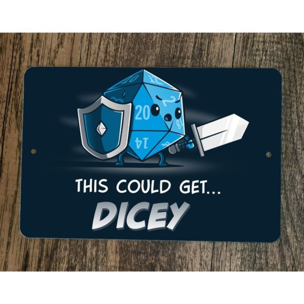This Could Get Dicey Dungeons & Dragons Gamer 8x12 Metal Wall Sign Poster